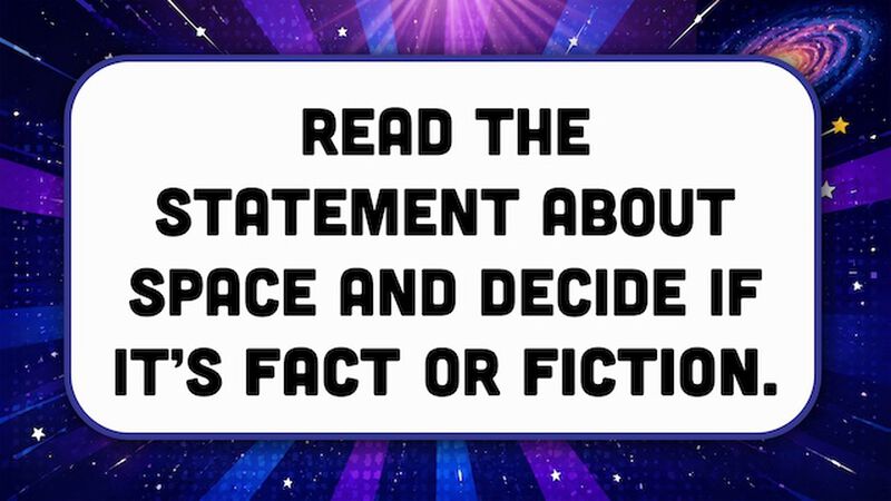 Space: Fact or Fiction?